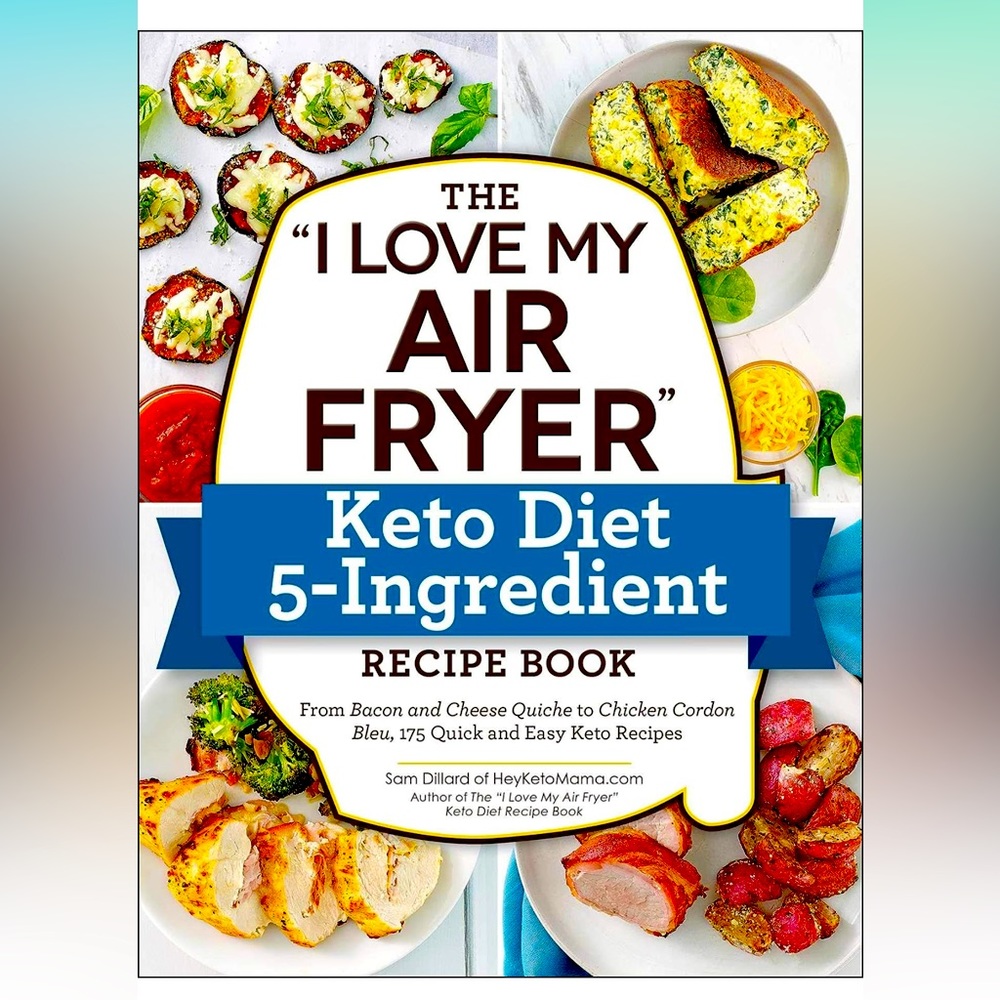 The "I Love My Air Fryer" Keto Diet 5-Ingredient Recipe Book! NWT